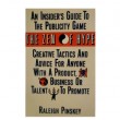 The Zen of Hype: An Insider's Guide to the Publicity Game [Paperback]