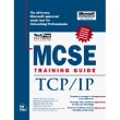 MCSE Training Guide: TCP/IP (Covers Exam #70-059) [Hardcover&91;