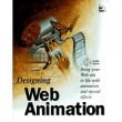 Designing Web Animation [Paperback&91;