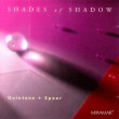 Shades of Shadow