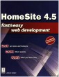 HomeSite 4.5 Fast & Easy Web Development [Paperback&91;