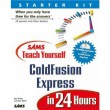 Sams Teach Yourself ColdFusion Express in 24 Hours [Paperback]