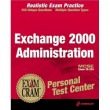MCSE Exchange 2000 Administration Personal Test Center Exam:70-224,  [CD-ROM]