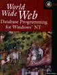 World Wide Web Database Programming for Windows NT [Paperback&91; 